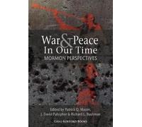 Richard L. Bushman Valerie M. Hudson Patrick Q. Maso War and Peace i (Tascabile)