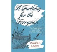 Richard L Coates A Farthing for the Ferryman (Tascabile)
