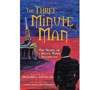Richard L Douglass The Three Minute Man (Tascabile)
