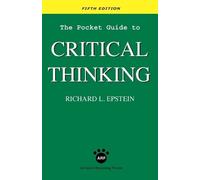 Richard L Epstei The Pocket Guide to Critical Thinking fifth editio (Tascabile)