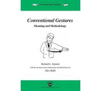 Richard L Epstein Conventional Gestures (Copertina rigida)