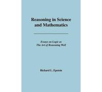 Richard L Epstein Reasoning in Science and Mathematics (Tascabile)
