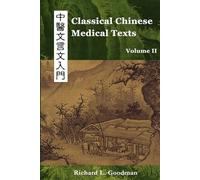 Richard L. Goodman Classical Chinese Medical Texts (Tascabile)