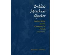 Richard L. Greaves Dublin's Merchant-Quaker (Copertina rigida)