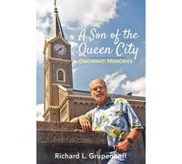 Richard L Grupenhoff A Son of the Queen City (Tascabile)