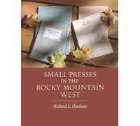 Richard L Hardesty Small Presses in the Rocky Mountain West (Tascabile)