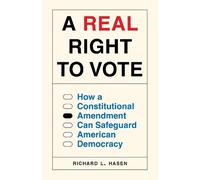 Richard L. Hasen A Real Right to Vote (Copertina rigida)