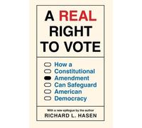 Richard L. Hasen A Real Right to Vote (Tascabile) (PRESALE 12/05/2026)
