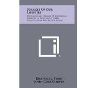 Richard L Perry Sources Of Our Liberties (Copertina rigida)