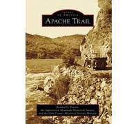 Richard L. Powers Superstition Mountain Historical Soci Apache Trail (Tascabile)