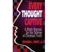 Richard L. Pratt Every Thought Captive (Tascabile)