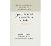 Richard L. Rowan Les Opening the Skilled Construction Trades (Copertina rigida)