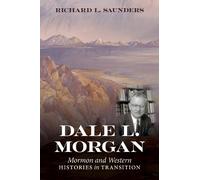 Richard L Saunders Dale L. Morgan (Copertina rigida)