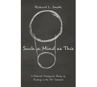 Richard L Smith Such a Mind as This (Copertina rigida)