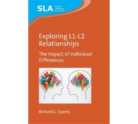 Richard L. Sparks Exploring L1-L2 Relationships (Copertina rigida)
