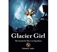 Richard L Taylor Glacier Girl (Tascabile)