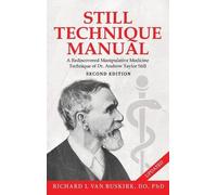 Richard L Van B Still Technique Manual: A Rediscovered Manipu (Copertina rigida)