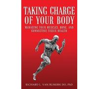 Richard L Van Buskirk Do Taking Charge of Your Body (Copertina rigida)