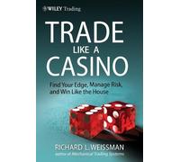 Richard L. Weissman Trade Like a Casino (Copertina rigida) Wiley Trading