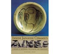 Richard L. Wilson Inside Japanese Ceramics (Tascabile)
