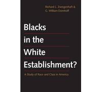 Richard L. Zweigenhaft G. William Dom Blacks in the White Establishm (Tascabile)