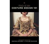 Richard La Motte Costume Design 101 (Tascabile)