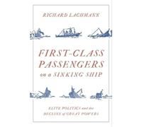 Richard Lachmann First-Class Passengers on a Sinking Ship (Copertina rigida)