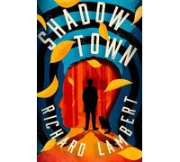 Richard Lambert Shadow Town (Tascabile) Shadow Town