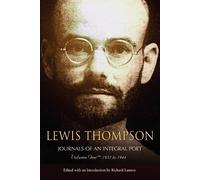 Richard, Lannoy Lewis Thompson, Journals of an Integral Poet, Volume (Tascabile)