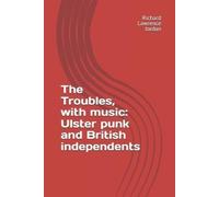 Richard Lawrence Jordan The Troubles, with music (Tascabile)