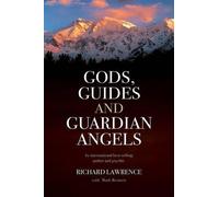 Richard Lawrence Mark Bennett Gods, Guides and Guardian Angels (Tascabile)
