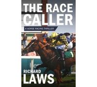 Richard Laws The Race Caller (Tascabile)