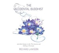 Richard Lawson The Accidental Buddhist (Copertina rigida)
