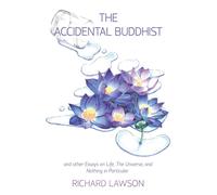 Richard Lawson The Accidental Buddhist (Tascabile)