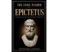 Richard Lawson The Stoic Wisdom of Epictetus (Tascabile)