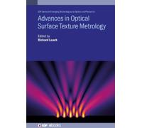 Richard Leach Advances in Optical Surface Texture Metrology (Copertina rigida)
