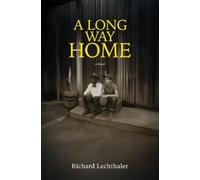 Richard Lechthaler A Long Way Home (Tascabile)