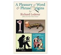 Richard Lederer A Pleasury of Word and Phrase Origins (Tascabile)