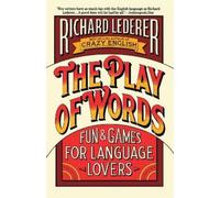 Richard Lederer The Play of Words (Tascabile)