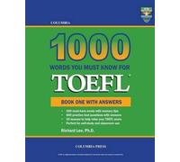 Richard Lee Columbia 1000 Words You Must Know for TOEFL (Tascabile)