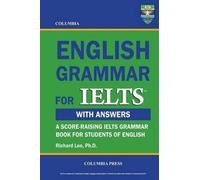 Richard Lee Columbia English Grammar for IELTS (Tascabile)