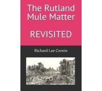 Richard Lee Cronin The Rutland Mule Matter (Tascabile)