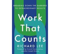 Richard Lee Joseph Grenny Work That Counts (Tascabile)