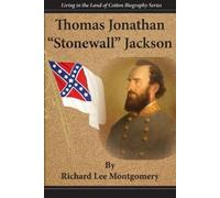 Richard Lee Montgomery Thomas Jonathan Stonewall Jackson (Tascabile)