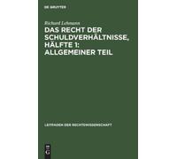 Richard Lehmann Das Recht Der Schuldverhältnisse, Hälfte 1: A (Copertina rigida)