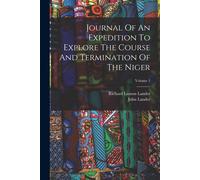 Richard Lemon L Journal Of An Expedition To Explore The Course And T (Tascabile)