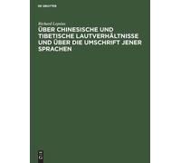 Richard Lepsius Über Chinesische Und Tibetische Lautverhältni (Copertina rigida)