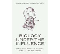 Richard Levins Richard C. Lewontin Biology Under the Influence (Tascabile)