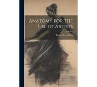 Richard Lewis Bean Anatomy for the Use of Artists (Tascabile)