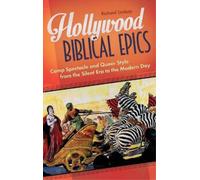 Richard Lindsay Hollywood Biblical Epics (Copertina rigida)
